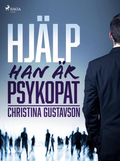Portada del libro «Hjälp - han är psykopat», de Christina Gustavson