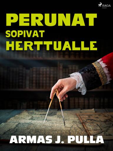Portada del libro «Perunat sopivat herttualle», de Armas J. Pulla