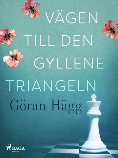 Portada del libro «Vägen till den gyllene triangeln», de Göran Hägg
