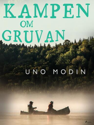 Portada del libro «Kampen om gruvan», de Uno Modin