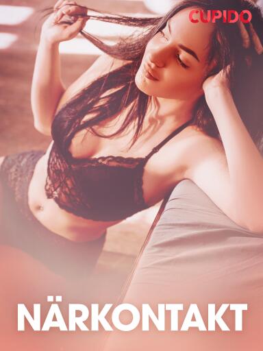 Portada del libro «Närkontakt - erotiska noveller», de Cupido
