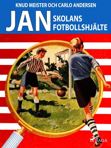 Portada del libro «Jan: Skolans fotbollshjälte», de Carlo Andersen, Knud Meister