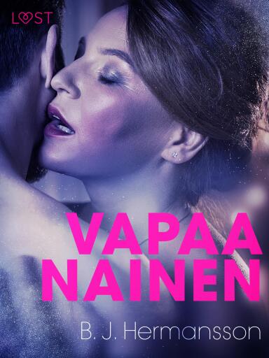 Portada del libro «Vapaa nainen - eroottinen novelli», de B. J. Hermansson