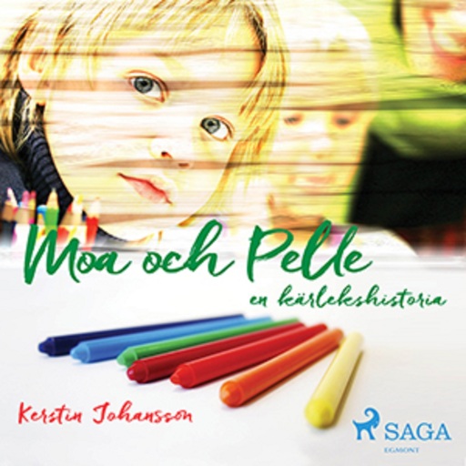 Portada del audiolibro «Moa och Pelle : en kärlekshistoria», de Kerstin Johansson