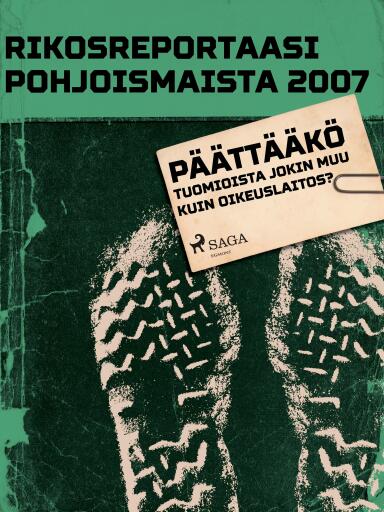Portada del libro «Päättääkö tuomioista jokin muu kuin oikeuslaitos?», de Eri tekijöitä
