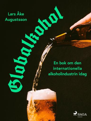 Portada del libro «Globalkohol, en bok om den internationella alkoholindustrin i dag», de Lars Åke Augustsson