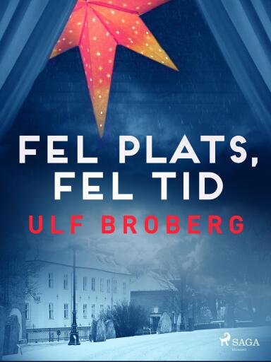 Portada del libro «Fel plats, fel tid», de Ulf Broberg