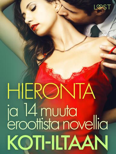 Portada del libro «Hieronta ja 14 muuta eroottista novellia koti-iltaan», de Lisa Vild, Malin Edholm