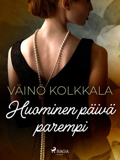 Portada del libro «Huominen päivä parempi», de Väinö Kolkkala