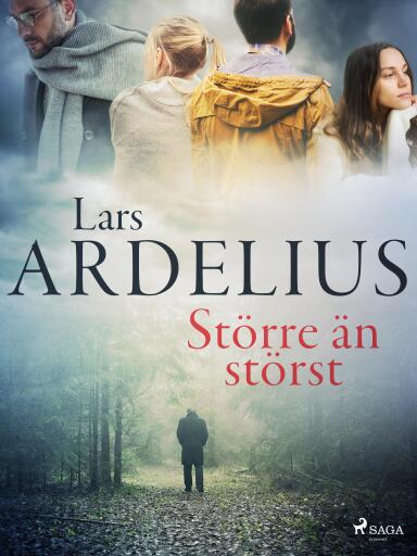 Portada del libro «Större än störst», de Lars Ardelius