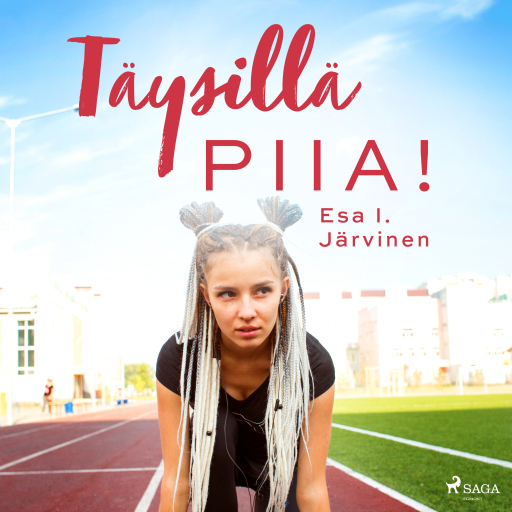 Portada del audiolibro «Täysillä Piia!», de Esa I. Järvinen