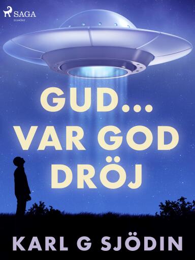 Portada del libro «Gud... var god dröj», de Karl G Sjödin