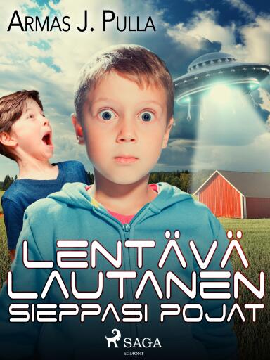 Portada del libro «Lentävä lautanen sieppasi pojat», de Armas J. Pulla
