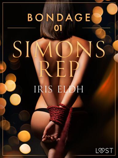 Portada del libro «Bondage 1: Simons rep - erotisk BDSM-novell», de Iris Eldh