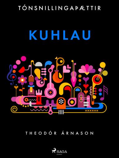 Portada del libro «Tónsnillingaþættir: Kuhlau», de Theódór Árnason