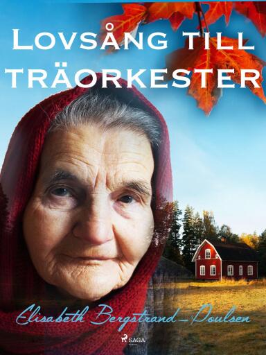Portada del libro «Lovsång till träorkester», de Elisabeth Bergstrand Poulsen
