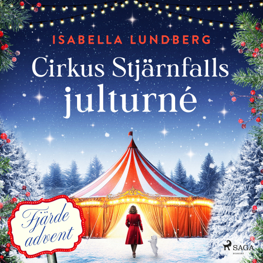 Portada del audiolibro «Cirkus Stjärnfalls julturné: Fjärde advent», de Isabella Lundberg