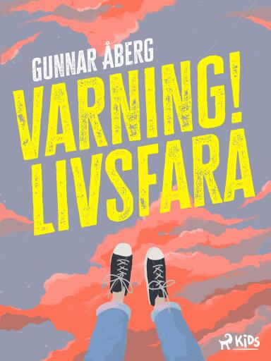 Portada del libro «Varning! Livsfara», de Gunnar Åberg