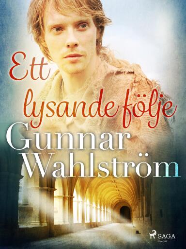 Portada del libro «Ett lysande följe», de Gunnar Wahlström