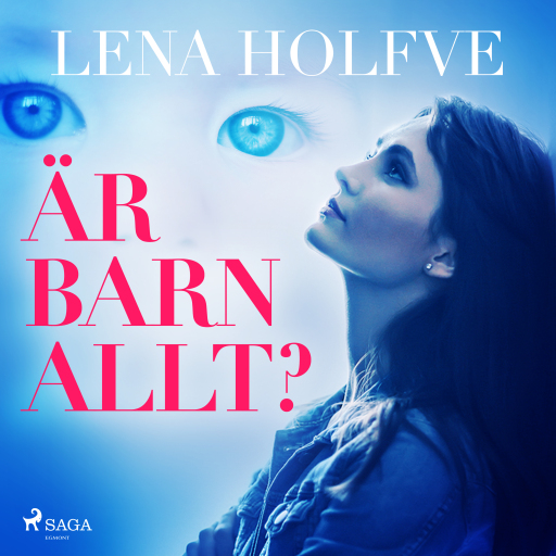 Portada del audiolibro «Är barn allt?», de Lena Holfve