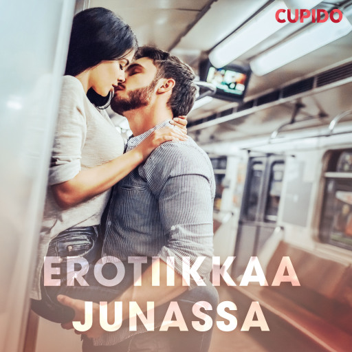 Portada del audiolibro «Erotiikkaa junassa», de Cupido