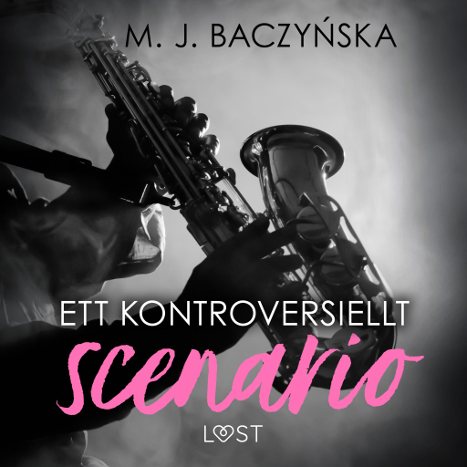 Portada del audiolibro «Ett kontroversiellt scenario - erotisk novell», de M. J. Baczyńska