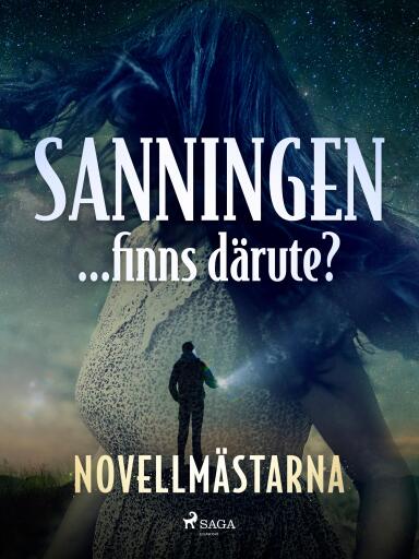 Portada del libro «Sanningen ... finns därute?», de Novellmästarna