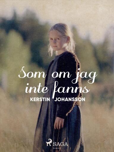 Portada del libro «Som om jag inte fanns», de Kerstin Johansson
