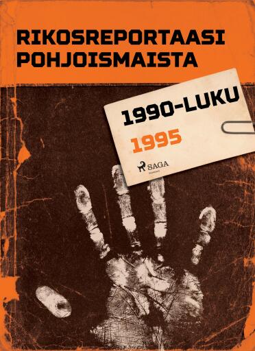 Portada del libro «Rikosreportaasi Pohjoismaista 1995», de Eri tekijöitä