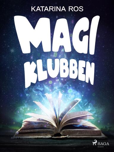 Portada del libro «Magiklubben», de Katarina Ros