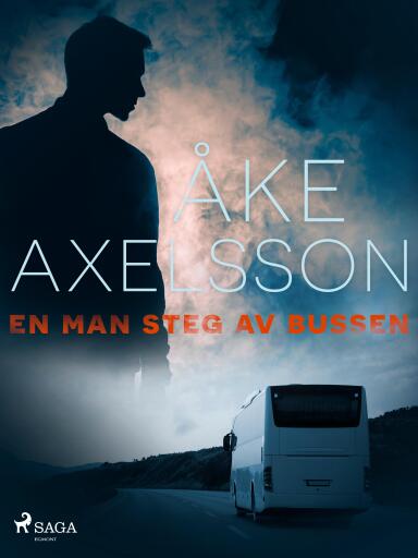 Portada del libro «En man steg av bussen», de Åke Axelsson