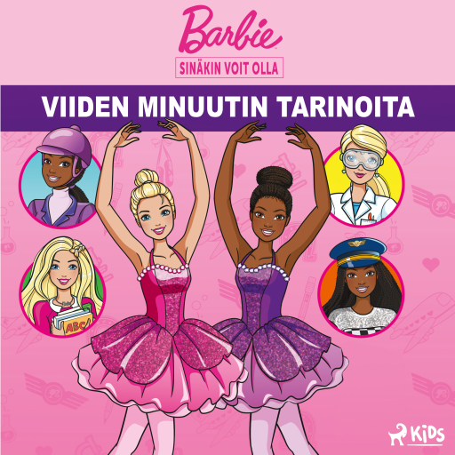 Portada del audiolibro «Barbie – Sinäkin voit olla – Viiden minuutin tarinoita», de Mattel