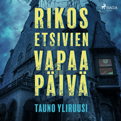 Portada del audiolibro «Rikosetsivien vapaapäivä», de Tauno Yliruusi