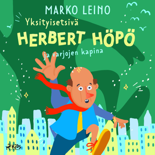 Portada del audiolibro «Yksityisetsivä Herbert Höpö ja varjojen kapina», de Marko Leino