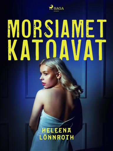 Portada del libro «Morsiamet katoavat», de Heleena Lönnroth