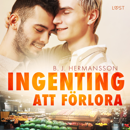 Portada del audiolibro «Ingenting att förlora - feelgood erotik», de B. J. Hermansson