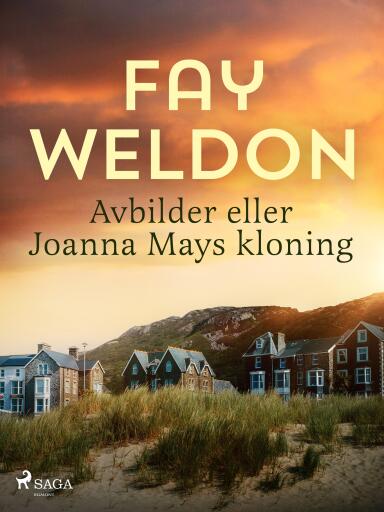 Portada del libro «Avbilder eller Joanna Mays kloning», de Fay Weldon