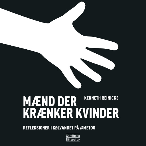 Portada del audiolibro «Mænd der krænker kvinder – Refleksioner i kølvandet på #MeToo», de Kenneth Reinicke
