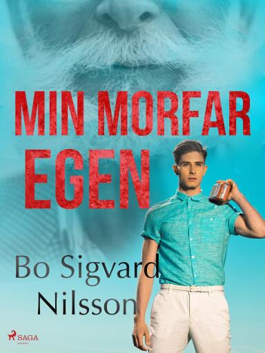 Portada del libro «Min morfar egen», de Bo Sigvard Nilsson