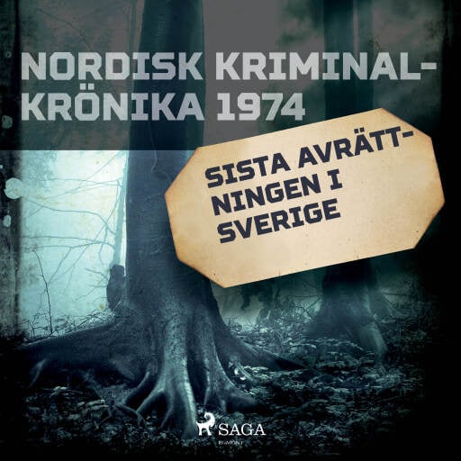 Portada del audiolibro «Sista avrättningen i Sverige», de Diverse