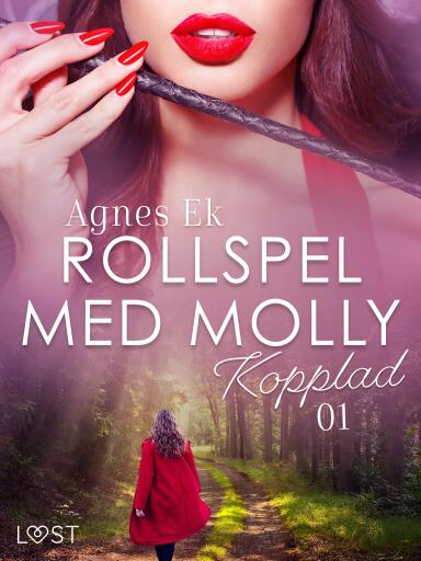 Portada del libro «Rollspel med Molly 1: Kopplad - erotisk novell», de Agnes Ek