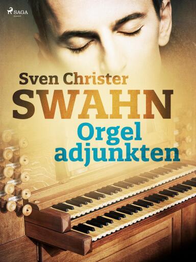 Portada del libro «Orgeladjunkten», de Sven Christer Swahn