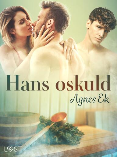 Portada del libro «Hans oskuld - erotisk novell», de Agnes Ek