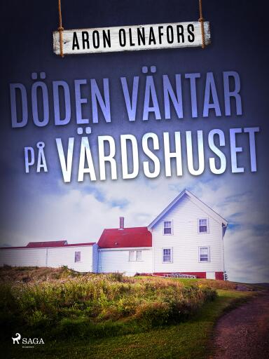 Portada del libro «Döden väntar på värdshuset», de Aron Olnafors