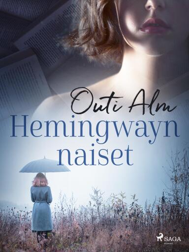 Portada del libro «Hemingwayn naiset», de Outi Alm