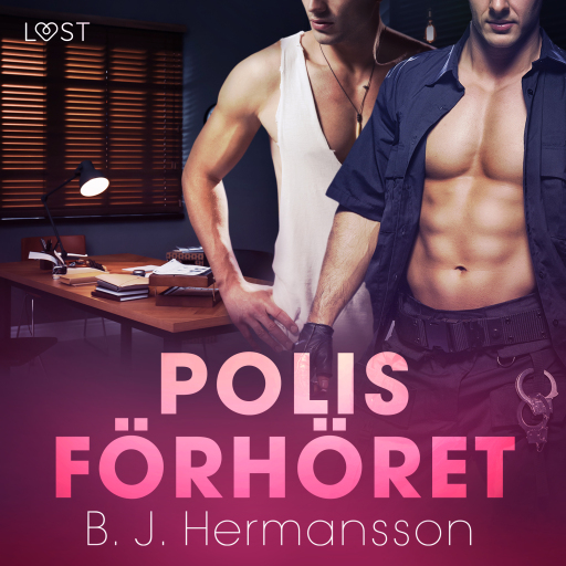 Portada del audiolibro «Polisförhöret - erotisk novell», de B. J. Hermansson