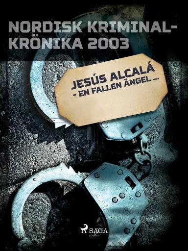 Portada del libro «Jesús Alcalá - en fallen ängel...», de Diverse