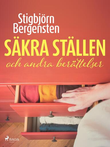 Portada del libro «Säkra ställen och andra berättelser», de Stigbjörn Bergensten