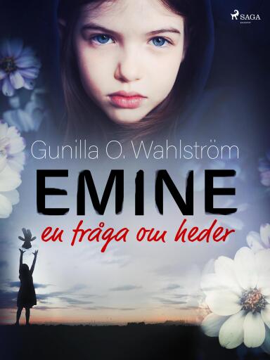 Portada del libro «Emine: en fråga om heder», de Gunilla O. Wahlström