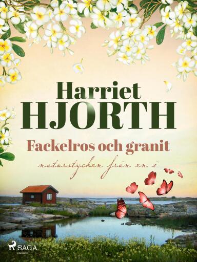 Portada del libro «Fackelros och granit», de Harriet Hjorth